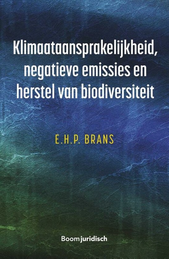9789462126862 - Klimaataansprakelijkheid, negatieve emissies en herstel van biodiversiteit