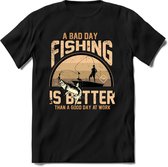 A bad day fishing is better than a good day at work | vissen outdoor T-Shirt Heren / dames | hengelsport cadeau Shirt - grappige Spreuken, Zinnen en Teksten Maat M