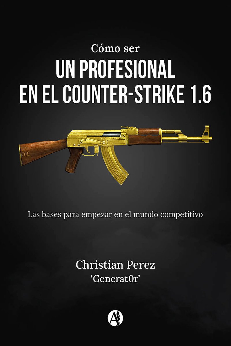 Cómo ser un profesional en el Counter-Strike 1.6 - Christian Perez
