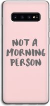 Case Company® - Samsung Galaxy S10 4G hoesje - Morning person - Soft Cover Telefoonhoesje - Bescherming aan alle Kanten en Schermrand