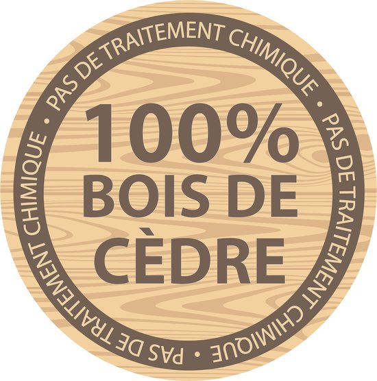 Ronde sticker met tekst '100% bois de cèdre, pas de traitement chimique'.