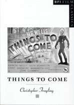 BFI Film Classics - Things to Come