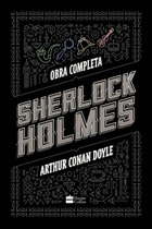 Sherlock Holmes - Sherlock Holmes: Obra completa