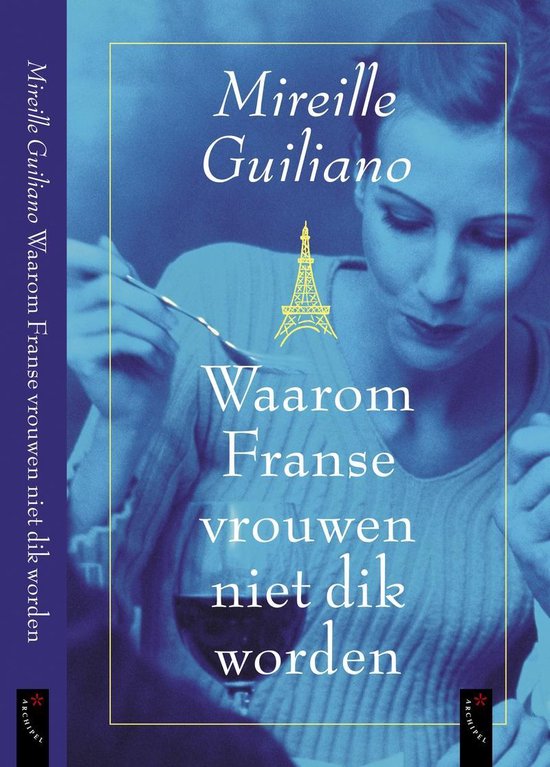 Cover van het boek 'Waarom franse vrouwen niet dik worden'