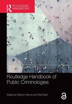 Routledge International Handbooks - Routledge Handbook of Public Criminologies