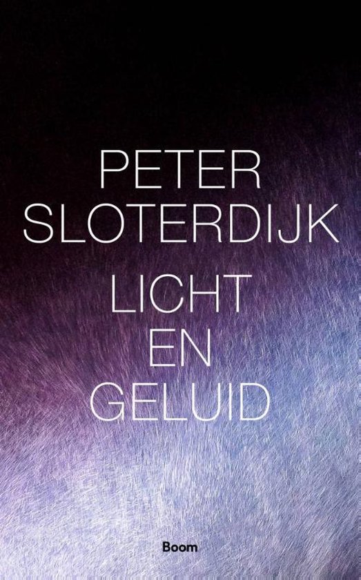 Intuïtie klasse papier Licht en geluid, Peter Sloterdijk | 9789024432493 | Boeken | bol.com