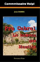 Pra Cabral - Le hameau des Maudits