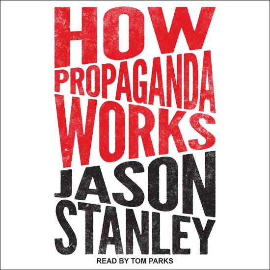 How Propaganda Works - cover