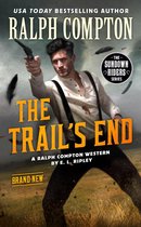 The Sundown Riders Series - Ralph Compton the Trail's End