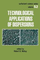 Surfactant Science - Technological Applications of Dispersions