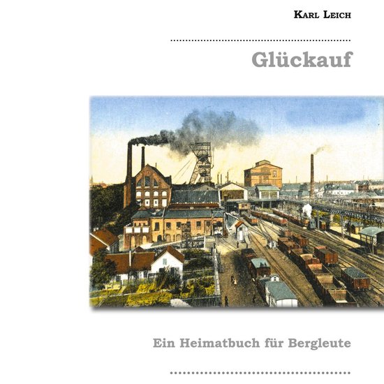 Foto: Industrie und handwerksgeschichte 20 gl ckauf