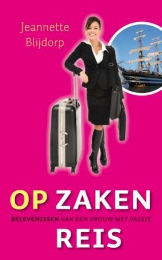 Cover van het boek 'Op zakenreis' van Jeannette Blijdorp