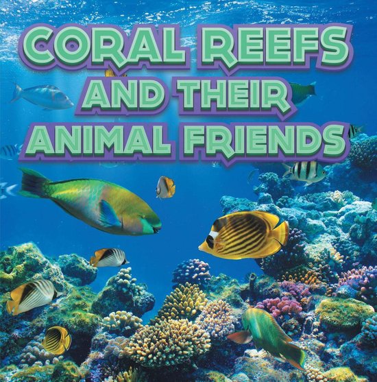 Children's Oceanography Books - Coral Reefs and Their Animal ... - cover