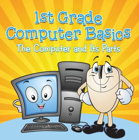 Children's Computer Hardware Books - 1st Grade Computer Basi ... - cover