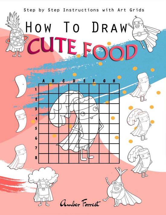 How to draw cute food step by step instructions with art grids amber forrest zoekeenboek nl