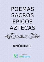 Poemas sacros epicos aztecas
