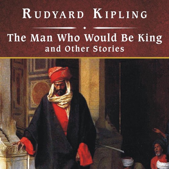 The Man Who Would Be King and Other Stories, with eBook - cover