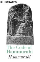 The Code of Hammurabi ILLUSTRATED