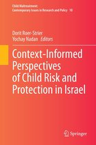 Child Maltreatment 10 - Context-Informed Perspectives of Child Risk and Protection in Israel
