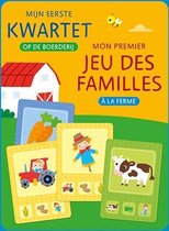 Mijn eerste kwartet - Op de boerderij / Mon premier jeu des familles - A la ferme