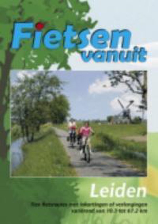 9789077056134 - FIETSEN VANUIT LEIDEN