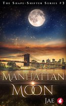The Shape-Shifter Series - Manhattan Moon