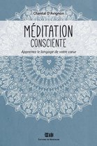 Méditation consciente 2 - Méditation consciente Tome 2
