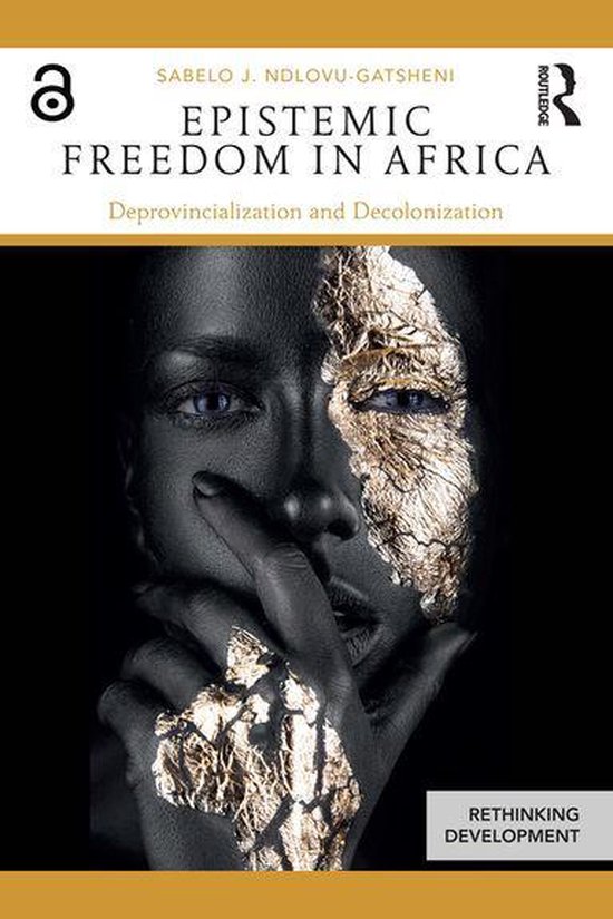 Rethinking Development - Epistemic Freedom in Africa - cover