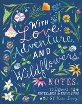 With Love, Adventure, and Wildflowers Notes