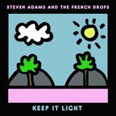 Steven Adams & The French Drops - Keep It Light (CD)
