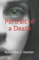 Portrait of a Death