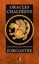 Oracles Chald�ens de Zoroastre