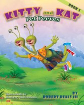 Kitty And Kat Adventure Series 5 - KITTY AND KAT Pet Peeves