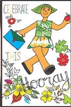 Celebrate This Horray (Notebook, Diary) (Lined Journal Paperback Notebook)