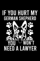 If you Hurt German Shepherd You Won't Need a Lawyer