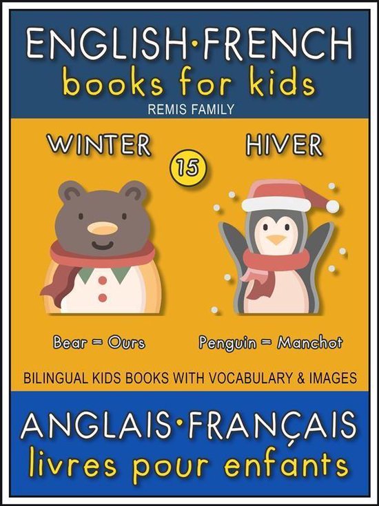 Bilingual Kids Books (EN-FR) 15 - 15 - Winter Hiver - Englis ... - cover
