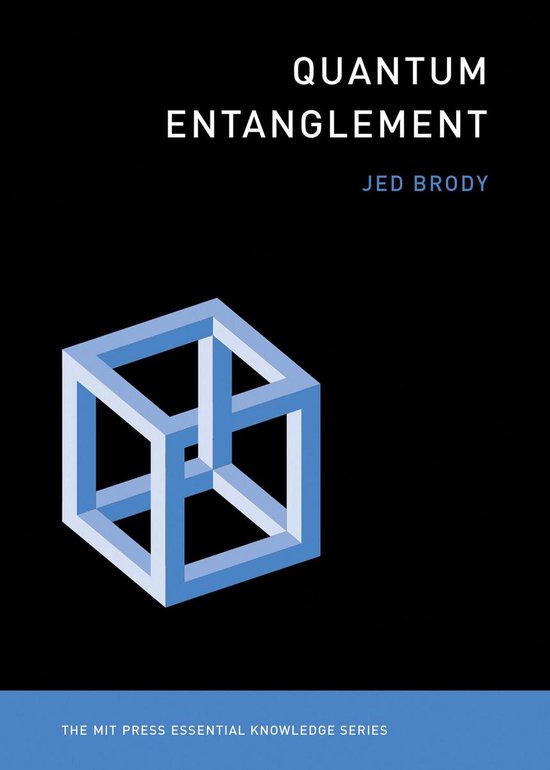 The MIT Press Essential Knowledge series - Quantum Entanglem ... - cover
