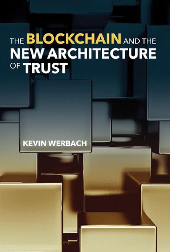 Information Policy - The Blockchain and the New Architecture of Trust