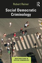 New Directions in Critical Criminology - Social Democratic Criminology