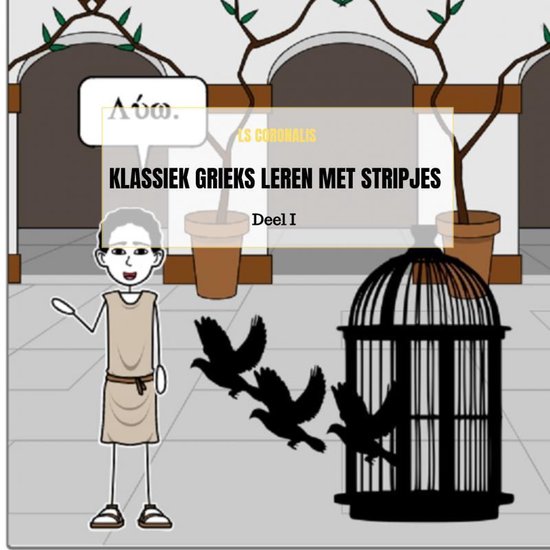 Klassiek Grieks leren met stripjes, Ls Coronalis 9789402187762 Boeken