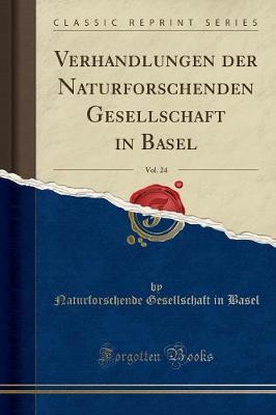 Verhandlungen Der Naturforschenden Gesellschaft in Basel, Vo ... - cover