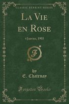 La Vie En Rose