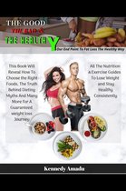 The Good The Bad & The Healthy - Your Endpoint to Fat Loss the Healthy Way