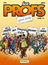 LES PROFS T12 GREVE PARTY
