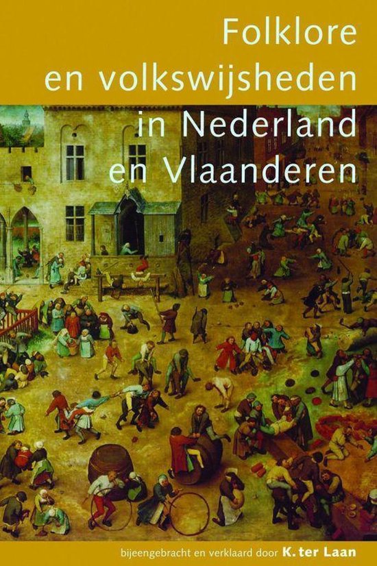 Folklore En Volkswijsheden In Nederland En Vlaanderen - cover