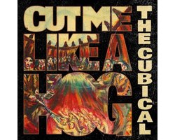 The Cubical - Cut Me Like A Hog (LP)