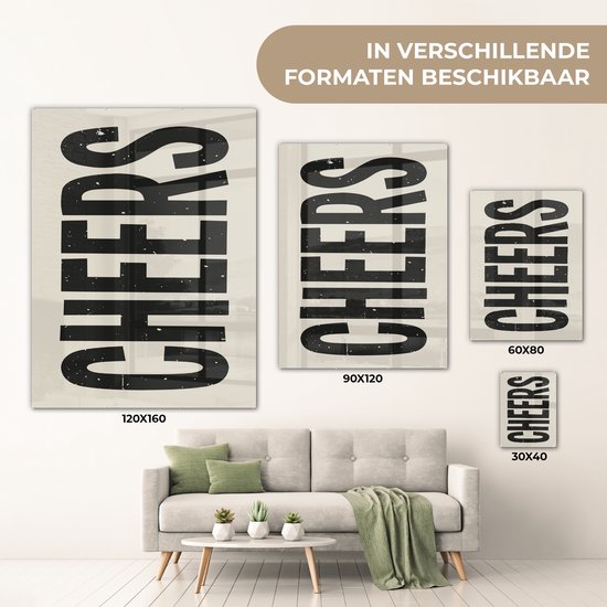 MuchoWow® Glasschilderij 90x120 cm - Schilderij acrylglas - Cheers - Japandi - Zwart - Letters - Foto op glas - Muurdecoratie woonkamer - Wanddecoratie slaapkamer - Schilderijen