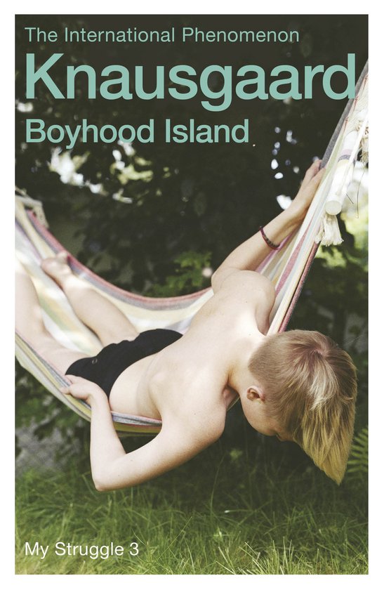Een jongeman ligt in een hangmat met strepen in groen, wit en geel. De titel 'Knausgaard Boyhood Island My Struggle 3' staat bovenaan.