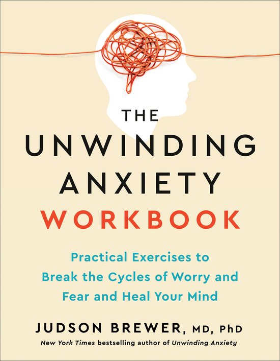 The Unwinding Anxiety Workbook - cover