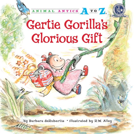 Animal Antics A to Z - Gertie Gorilla's Glorious Gift - cover